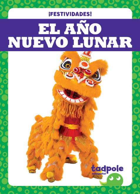 El Año Nuevo Lunar (Lunar New Year) (Spanish Edition) by Lily Austen, 9798892136990