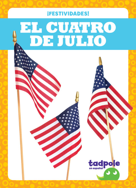 El Cuatro de Julio (Fourth of July) (Spanish Edition) by Lily Austen, 9798892137027