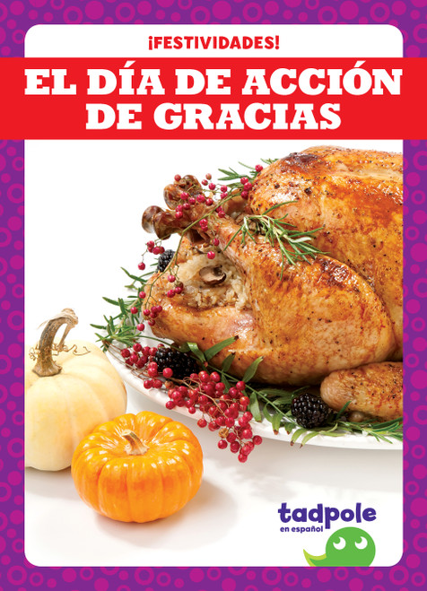 El Día de Acción de Gracias (Thanksgiving) (Spanish Edition) by Lily Austen, 9798892137058
