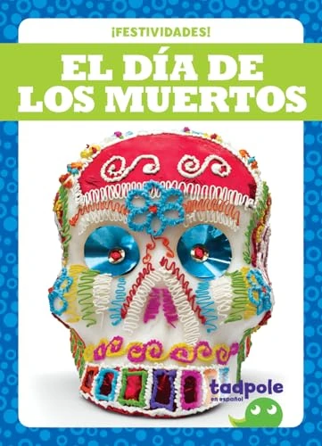 El Día de los Muertos (Day of the Dead) (Spanish Edition) - 9798892137096 by Lily Austen, 9798892137096