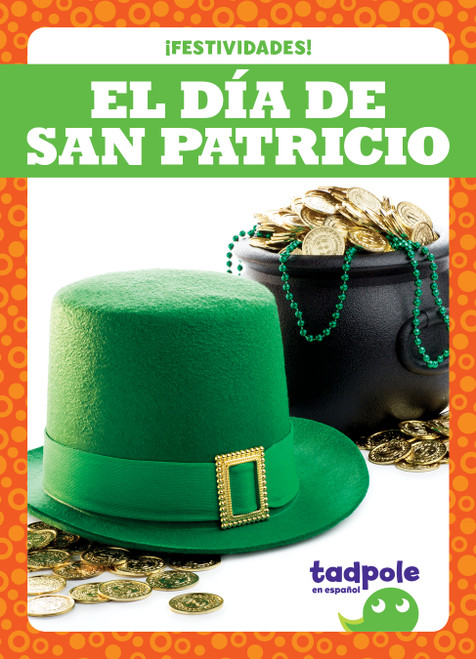 El Día de San Patricio (St. Patrick's Day) (Spanish Edition) - 9798892137126 by Lily Austen, 9798892137126