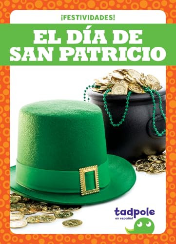 El Día de San Patricio (St. Patrick's Day) (Spanish Edition) - 9798892137126 by Lily Austen, 9798892137126