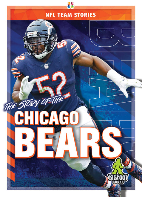 The Story of the Chicago Bears - 9781645192237 by Craig Ellenport, 9781645192237
