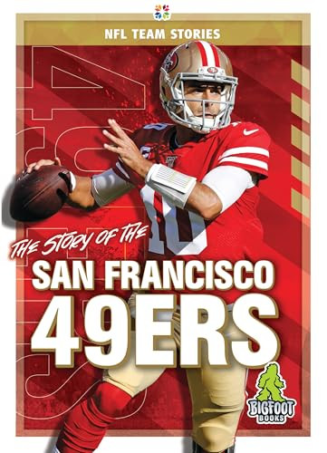 The Story of the San Francisco 49ers - 9781645192459 by Jim Gigliotti, 9781645192459