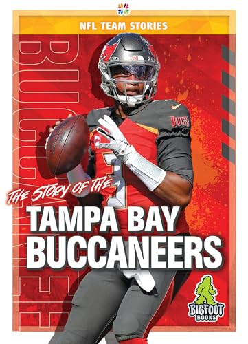 The Story of the Tampa Bay Buccaneers - 9781645192473 by Jim Whiting, 9781645192473