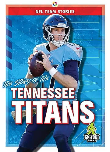 The Story of the Tennessee Titans - 9781645192480 by Jim Whiting, 9781645192480
