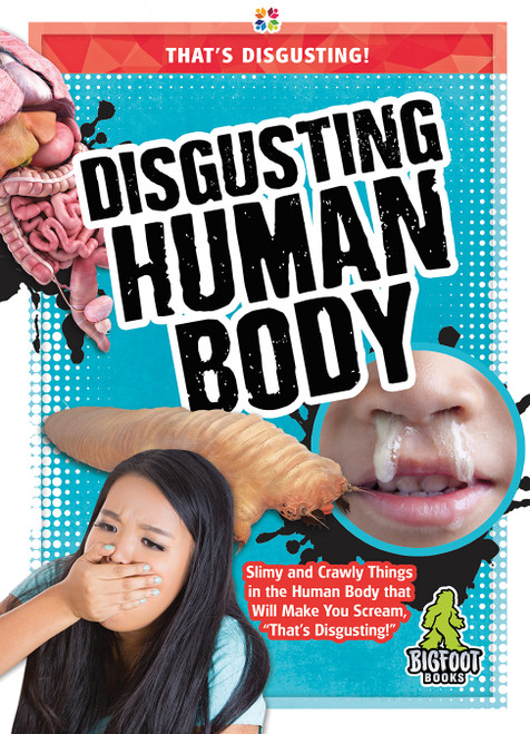 Disgusting Human Body by Joanne Mattern, 9781645192527