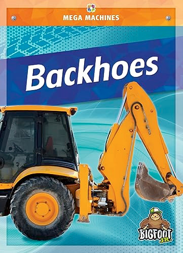 Backhoes - 9781645195924 by Mari Schuh, 9781645195924