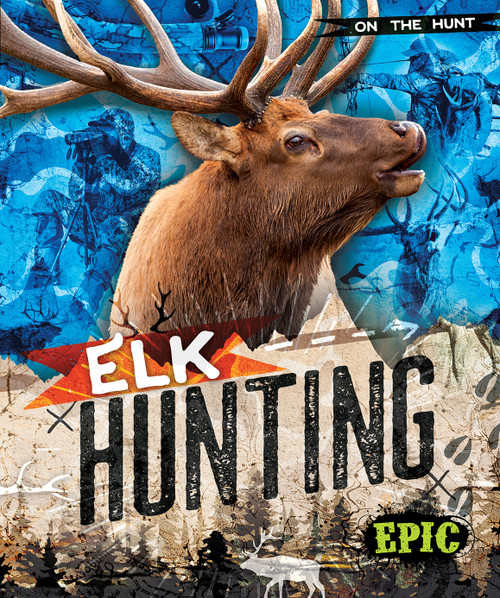 Elk Hunting by Roxanne Troup, 9798893042849