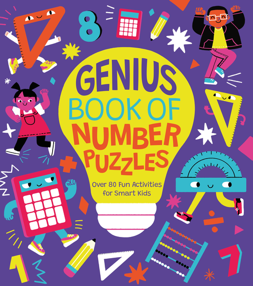 Genius Book of Number Puzzles (Over 80 Fun Activities for Smart Kids) by Lisa Regan, Giovana Medeiros, 9781398844223