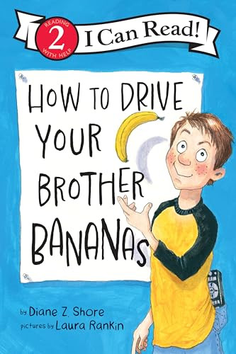 How to Drive Your Brother Bananas - 9780063395855 by Diane Z. Shore, Laura Rankin