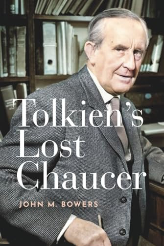 Tolkien's Lost Chaucer by John M. Bowers, 9780198842675