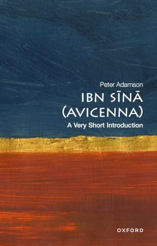 Ibn Sina (Avicenna) (A Very Short Introduction) by Peter Adamson, 9780192846983