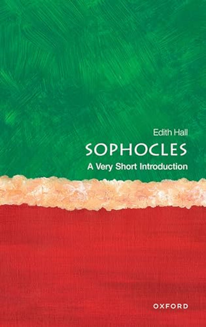 Sophocles (A Very Short Introduction) by Edith Hall, 9780192897800