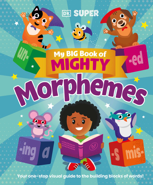 My Big Book of Mighty Morphemes by DK, 9798217125739