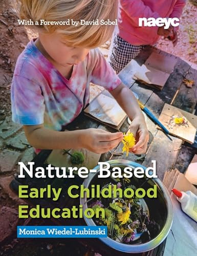 Nature-Based Early Childhood Education by Monica Wiedel-Lubinski, 9781952331015