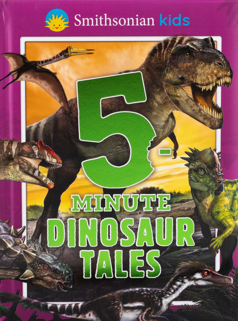 Smithsonian Kids: 5-Minute Dinosaur Tales by Editors of Silver Dolphin Books, Franco Tempesta, 9781667207391