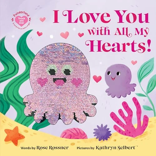 I Love You with All My Hearts! by Rose Rossner, Kathryn Selbert, 9781464230318