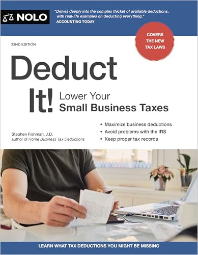 Deduct It! (Lower Your Small Business Taxes) - 9781413333053 by Stephen Fishman