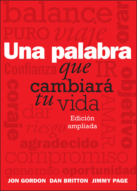 Una Palabra Que Cambiará Tu Vida (Spanish Edition) by Jon Gordon, Dan Britton, Jimmy Page, 9781394349203