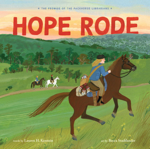 Hope Rode by Lauren H. Kerstein, Becca Stadtlander, 9781454948483