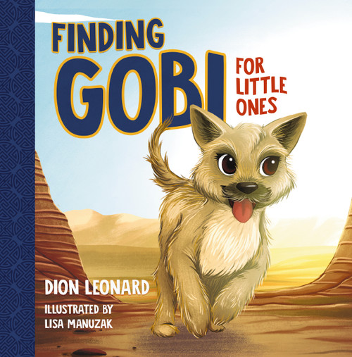 Finding Gobi for Little Ones - 9780718075309 by Dion Leonard, Lisa Manuzak, 9780718075309