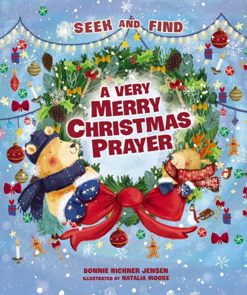 A Very Merry Christmas Prayer Seek and Find (A Sweet Poem of Gratitude for Holiday Joys, Family Traditions, and Baby Jesus) - 9781400219476 by Bonnie Rickner Jensen, Natalia Moore, 9781400219476