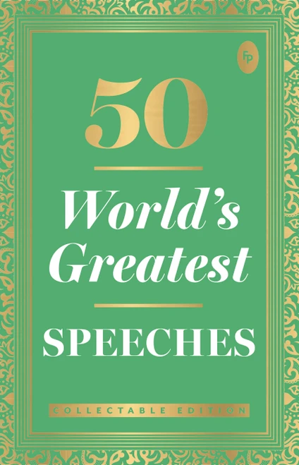 50 World s Greatest Speeches: Collectable Edition - 9789388144537 by Various, 9789388144537