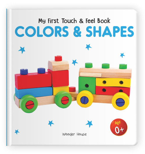 My First Book of Touch And Feel: Colors & Shapes - 9789389567052 by Wonder House Books, 9789389567052