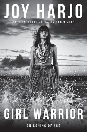 Girl Warrior (On Coming of Age) by Joy Harjo, 9781324094173