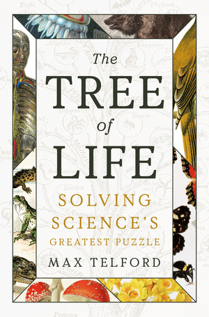 The Tree of Life (Solving Science's Greatest Puzzle) by Max Telford, 9781324065425