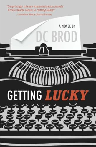 Getting Lucky by D.C. Brod, 9781440531958