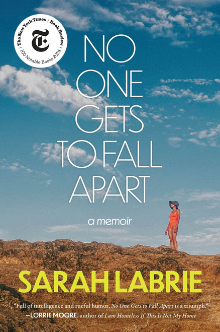 No One Gets to Fall Apart (A Memoir) - 9780063280731 by Sarah LaBrie, 9780063280731