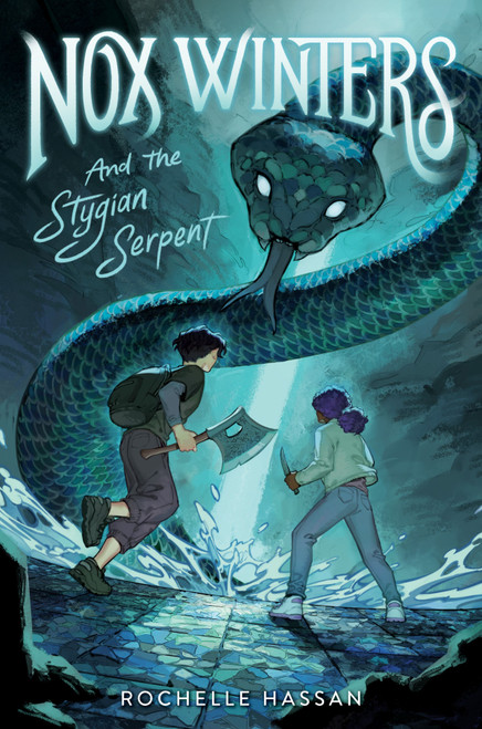 Nox Winters and the Stygian Serpent by Rochelle Hassan, 9780063314627