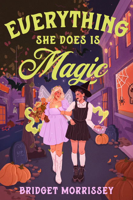 Everything She Does Is Magic by Bridget Morrissey, 9780593898437