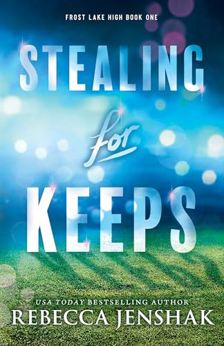 Stealing for Keeps by Rebecca Jenshak, 9781464230615