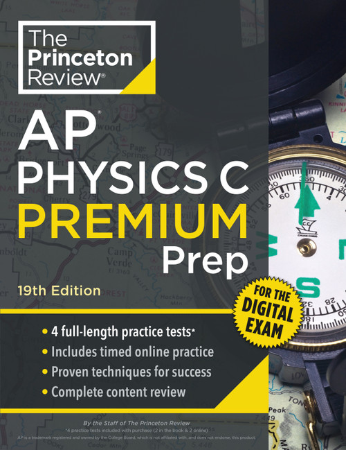 Princeton Review AP Physics C Premium Prep, 19th Edition (4 Practice Tests + Digital Practice Online + Content Review) by The Princeton Review, 9798217119127