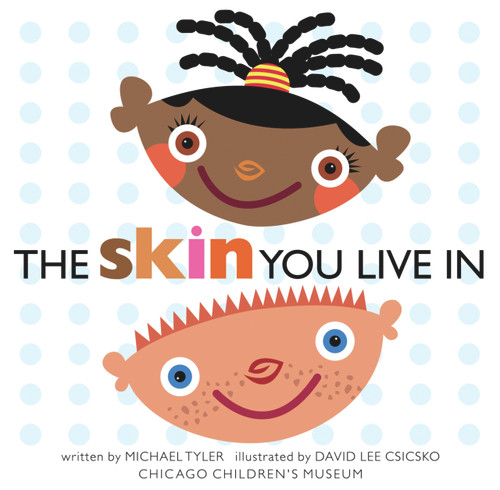 The Skin You Live In by Michael Tyler, David Lee Csicsko, 9780975958001