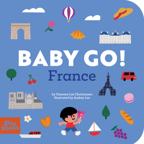 Baby Go! France by Vanessa Lee Christensen, Audrey Lee, 9781962351287