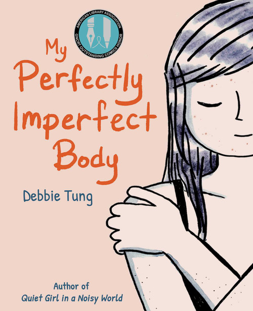 My Perfectly Imperfect Body by Debbie Tung, 9781524890025
