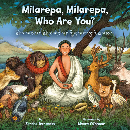 Milarepa, Milarepa, Who Are You? by Sandra Fernandez, Maura OConnor, 9781614299646