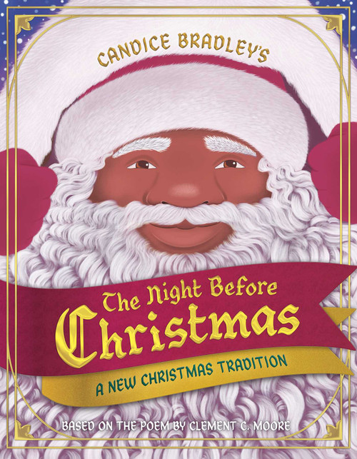 The Night Before Christmas (A New Christmas Tradition) by Candice Bradley, Candice Bradley, 9781665937917