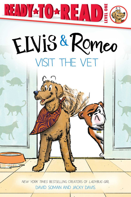 Elvis & Romeo Visit the Vet (Ready-to-Read Level 1) by David Soman, David Soman, Jacky Davis, 9781665947992