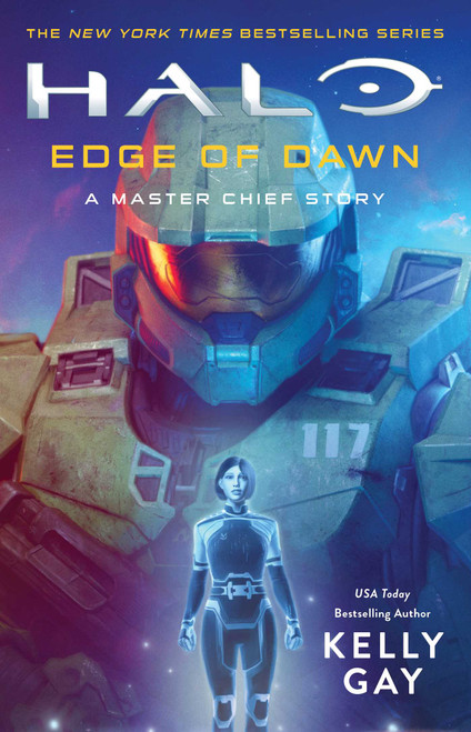 Halo: Edge of Dawn (A Master Chief Story) by Kelly Gay, 9781668017555