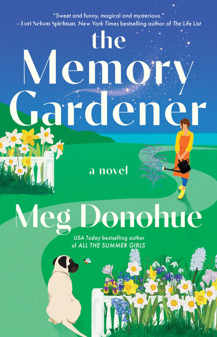 The Memory Gardener (A Novel) by Meg Donohue, 9781668205396