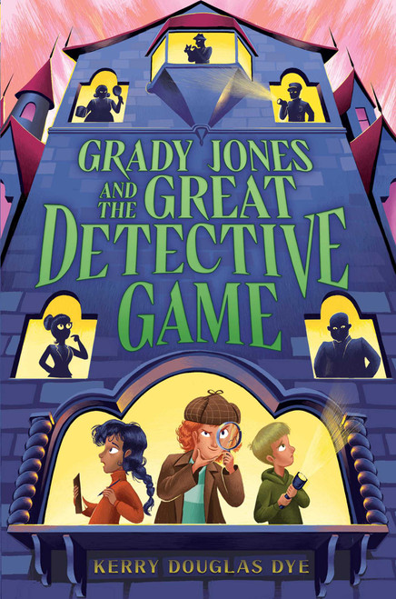Grady Jones and the Great Detective Game by Kerry Douglas Dye, 9781665967075