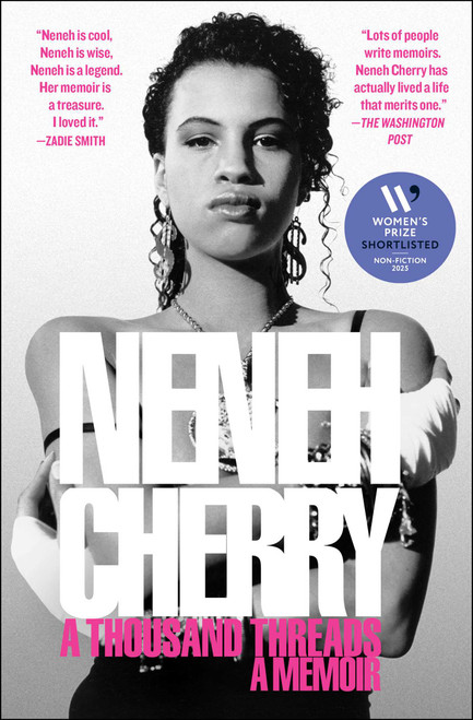 A Thousand Threads (A Memoir) - 9781982161057 by Neneh Cherry, 9781982161057