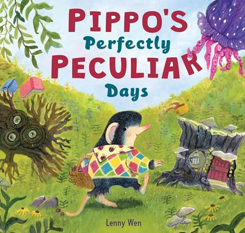 Pippo's Perfectly Peculiar Days by Lenny Wen, Lenny Wen, 9780063288959