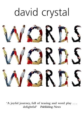 Words Words Words by David Crystal, 9780199210770