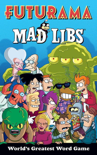 Futurama Mad Libs by Mad Libs, 9798217140947